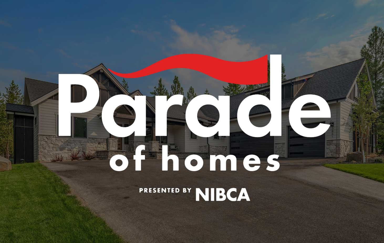 Parade Of Homes logo on top of an image of a modern house in North Idaho